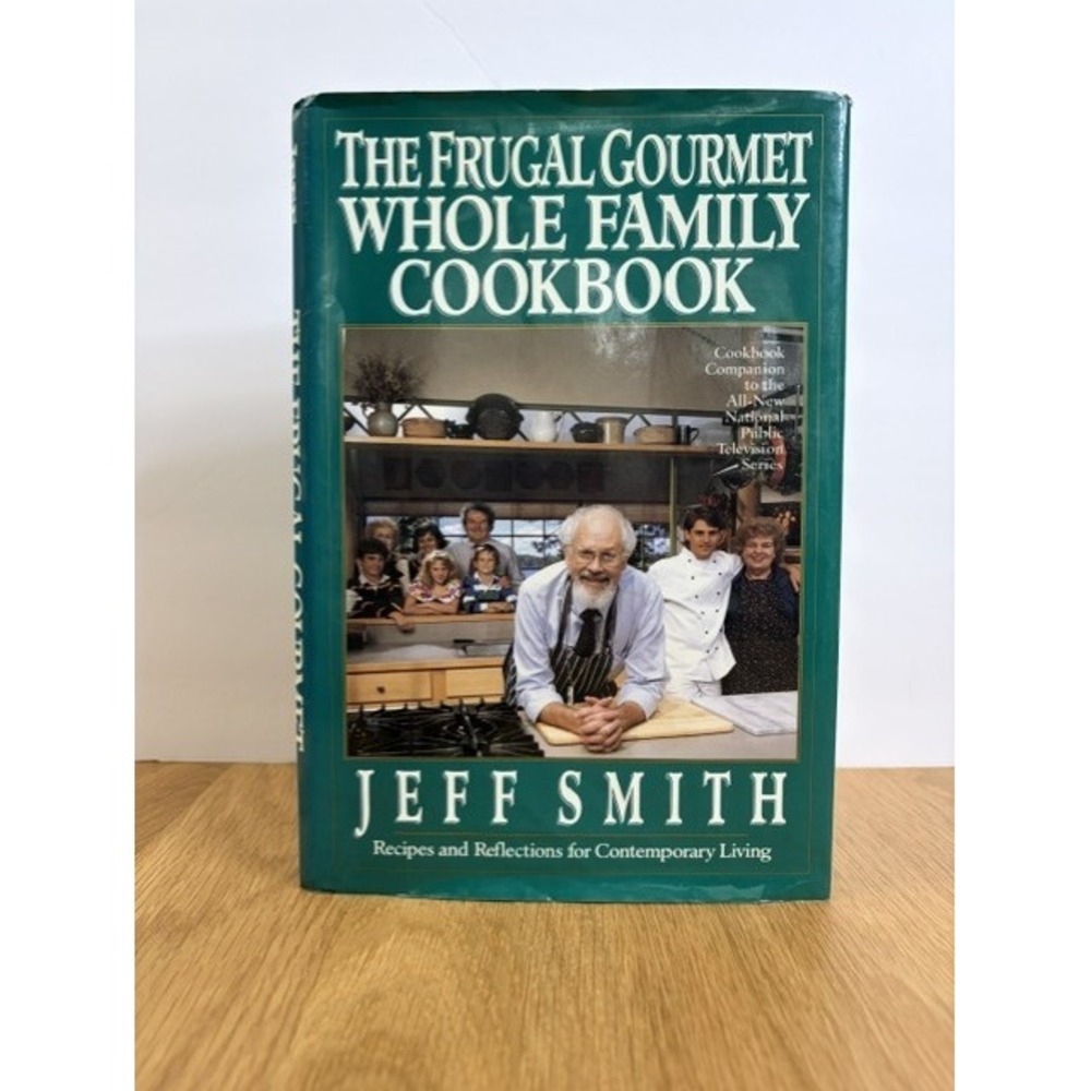 Jeff Smith The Frugal Gourmet Whole Family Cookbook Hardcover Good 1992 PBS
